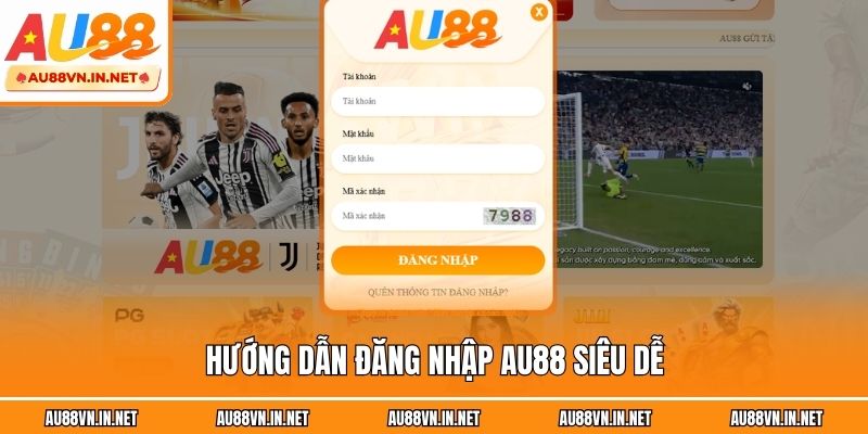 Hướng dẫn đăng nhập au88 siêu dễ