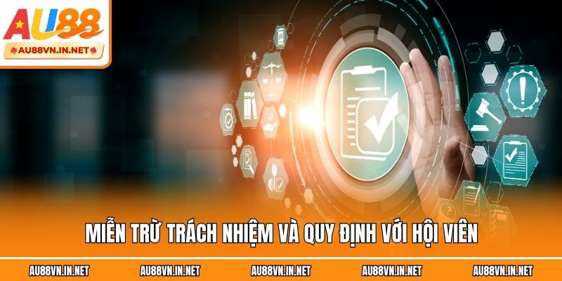 Miễn trừ trách nhiệm và quy định với hội viên