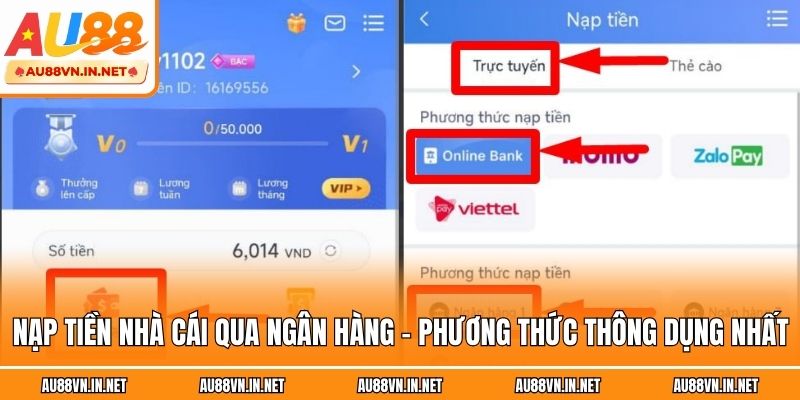 Nạp tiền nhà cái qua ngân hàng - phương thức thông dụng nhất