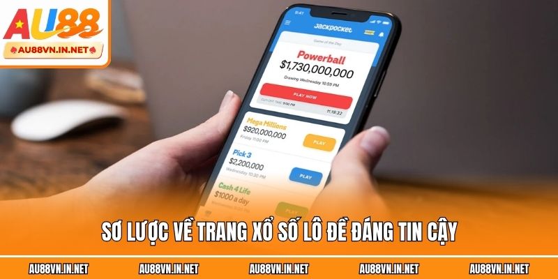 Sơ lược về trang xổ số lô đề đáng tin cậy