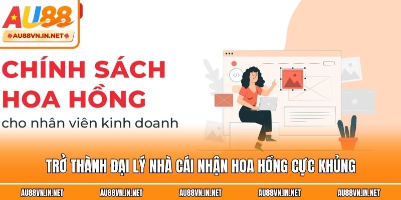 Trở thành đại lý nhà cái nhận hoa hồng cực khủng